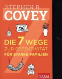 Die 7 Wege zur Effektivität für starke Familien : Gekürzte Ausgabe. (Dein Leben) （9., überarb. Aufl. 2023. 344 S. 225.00 mm）