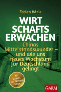 Wirtschaftserwachen : Chinas Mittelstandswunder - und wie uns neues Wachstum für Deutschland gelingt (Dein Business) （1. Auflage. 2024. 288 S. 230.00 mm）