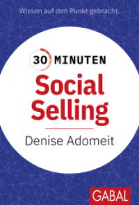 30 Minuten Social Selling (30 Minuten) （1. Auflage. 2024. 96 S. 170.00 mm）