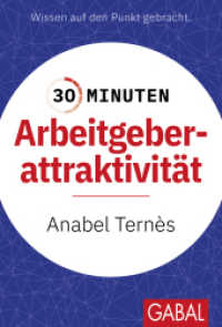 30 Minuten Arbeitgeberattraktivität (30 Minuten) （1. Auflage. 2024. 96 S. 170.00 mm）