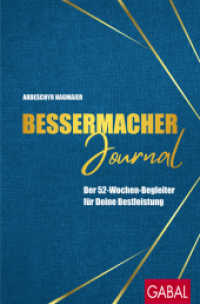 Bessermacher-Journal : Der 52-Wochen-Begleiter für Deine Bestleistung (Dein Leben) （1. Auflage. 2025. 240 S. 225.00 mm）
