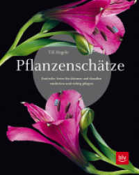 Pflanzenschätze : Exotische Arten für drinnen und draußen entdecken und richtig pflegen (Deko & Zimmerpflanzen) （2020. 288 S. 100 Abb., 200 Abb. 274 mm）