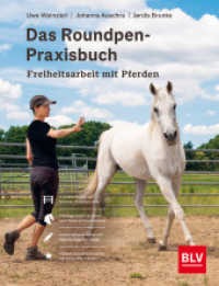 Das Roundpen-Praxisbuch - Freiheitsarbeit mit Pferden (BLV) （2022. 144 S. 180 Abb. 248 mm）