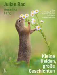 Kleine Helden - gro&szlig;e Geschichten : Eine fotografische Reise in unsere Natur - Einzigartige Tier-Portr&auml;ts und Wissenswertes zu Hamster, Feldmaus & Co. (GU Natur) （1. Auflage）