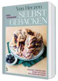 Von Herzen selbstgebacken : Einfache Back-Rezepte f&uuml;r Kuchen, Torten und s&uuml;&szlig;es Geb&auml;ck - Leckere Back-Ideen f&uuml;r jeden Anlass (GU Backen)