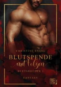 Blutspende mit Folgen (Blutsbrüder 1) （2021. 400 S. 14.5 x 21 cm）