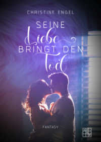 Seine Liebe bringt den Tod （2021. 392 S. 14.5 x 21 cm）
