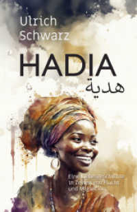 Hadia : Eine Liebesgeschichte in Zeiten von Flucht und Migration （2025. 325 S. 21.6 cm）