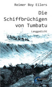 Die Schiffbrüchigen von Tumbatu : Langgedicht （2020. 208 S. 34 Farbabb. 216 mm）