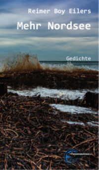 Mehr Nordsee : Gedichte （2021. 150 S. 17 Farbabb. 216 mm）