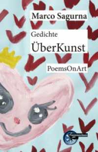 Gedichte ÜberKunst : PoemsOnArt （2023. 114 S. 25 Farbabb. 216 mm）