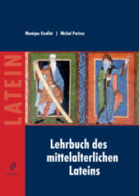 Lehrbuch des mittelalterlichen Lateins : für Anfänger （2010. 232 S. 240 mm）