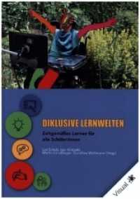 Diklusive Lernwelten : Zeitgemäßes Lernen für alle Schüler:innen （2022. 560 S. 24 cm）
