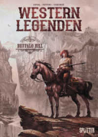 Western Legenden: Buffalo Bill (Western Legenden 4) （1. Aufl. 2022. 56 S. komplett farbiges Comicalbum. 32 cm）