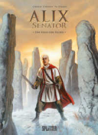 Alix Senator. Band 15 : Der Kreis der Riesen (Alix Senator 15) （1. Auflage. 2025. 48 S. komplett farbiges Comicalbum. 323 mm）