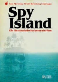 Spy Island : Ein Bermudadreiecksmysterium （1. Aufl. 2021. 144 S. komplett farbiges Comicalbum. 28 cm）
