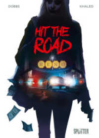 Hit the Road （1. Aufl. 2022. 48 S. komplett farbiges Comicalbum. 32 cm）