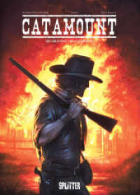 Catamount. Band 4 : Die Erlösung von Catamount (Catamount 4) （1. Aufl. 2022. 72 S. komplett farbiges Comicalbum. 32 cm）