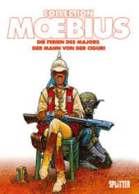 Moebius Collection: Die Ferien des Majors / Der Mann von der Ciguri (Moebius Collection 4) （1. Aufl. 2022. 128 S. komplett farbiges Comicalbum. 32 cm）
