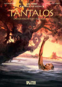 Mythen der Antike: Tantalos und weitere Mythen vom Hochmut (Graphic Novel) (Mythen der Antike 16) （1. Aufl. 2022. 56 S. komplett farbiges Comicalbum. 32 cm）