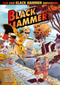 Black Hammer: Visions. Band 1 (Black Hammer Spin-off) （1. Aufl. 2022. 128 S. komplett farbiges Comicalbum. 28 cm）