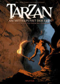 Tarzan - Am Mittelpunkt der Erde (Tarzan (Graphic Novels) 2) （1. Aufl. 2022. 80 S. komplett farbiges Comicalbum. 11 x 198 mm）