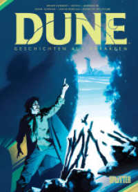 Dune: Geschichten aus Arrakeen (Dune: The Graphic Novel Spin-off) （1. Aufl. 2022. 96 S. komplett farbiges Comicalbum. 28 cm）