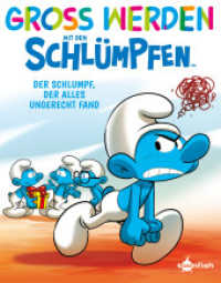 Groß werden mit den Schlümpfen: Der Schlumpf, der alles ungerecht fand (Groß werden mit den Schlümpfen 5) （1. Aufl. 2022. 40 S. komplett farbiges Comicalbum. 7 x 176 mm）