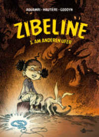 Zibeline. Band 1 : Am anderen Ufer (Zibeline 1) （1. Aufl. 2022. 64 S. komplett farbiges Comicalbum. 29.5 cm）