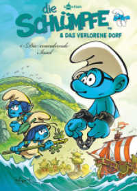 Die Schlümpfe und das verlorene Dorf. Band 6 : Die wandernde Insel (Die Schlümpfe und das verlorene Dorf 6) （1. Auflage. 2023. 48 S. komplett farbiges Comicalbum. 29.5 cm）
