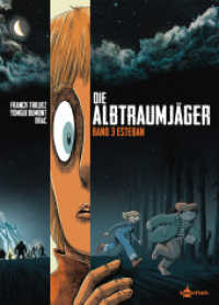 Die Albtraumjäger. Band 3 : Esteban (Die Albtraumjäger 3) （1. Aufl. 2023. 64 S. komplett farbiges Comicalbum. 29.5 cm）