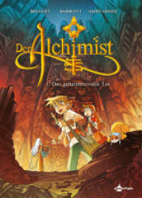 Der Alchimist. Band 1 : Das geheimnisvolle Tor (Der Alchimist 1) （1. Auflage. 2023. 56 S. komplett farbiges Comicalbum. 29.5 cm）