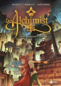 Der Alchimist. Band 2 : Das verbotene Labyrinth (Der Alchimist 2) （1. Auflage. 2024. 56 S. komplett farbiges Comicalbum. 29.5 cm）
