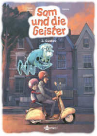 Sam und die Geister. Band 2 : Gustav (Sam und die Geister 2) （1. Auflage. 2024. 56 S. komplett farbiges Comicalbum. 29.5 cm）