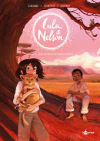 Lulu und Nelson. Band 2 : Das Königreich der Löwen (Lulu und Nelson 2) （1. Auflage. 2024. 64 S. komplett farbiges Comicalbum. 24 cm）