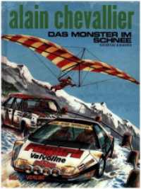 Alain Chevallier 10 : Das Monster im Schnee (Alain Chevallier 10) （2022. 48 S. 48 Farbabb. 320 mm）