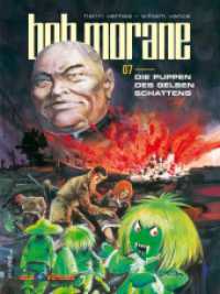 Bob Morane 7 (All Verlag) : Die Puppen des gelben Schatten （2025. 48 S. 48 Farbabb. 320 mm）