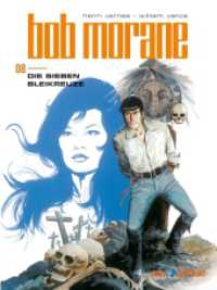 Bob Morane 8 (All Verlag) : Die sieben Bleikreuze （2025. 48 S. 48 Farbabb. 320 mm）