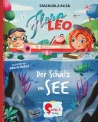 Flora & Leo und der Schatz im See (Flora & Leo) （2023. 64 S. 19.1 cm）