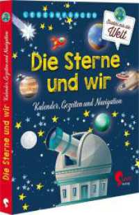 Die Sterne und wir (Erzähl mir die Welt) （2024. 64 S. 64 Abb. 21.4 cm）