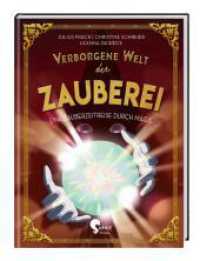 Verborgene Welt der Zauberei (Verborgene Welten) （2023. 96 S. 32.1 cm）
