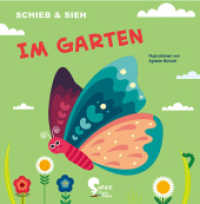 Im Garten (Schieb & Sieh) （2023. 10 S. 18 cm）