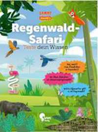 Regenwald-Safari : Teste dein Wissen (Sammy checkt's). Bilderbuch (Sammy checkt's)) （2024. 64 S. zahlreiche. 28 cm）