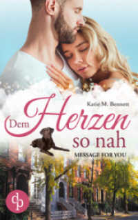 Dem Herzen so nah : Message for you (Message for you-Reihe 2) （2021. 268 S. 190 mm）
