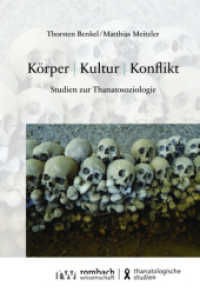 Korper - Kultur - Konflikt : Studien Zur Thanatosoziologie