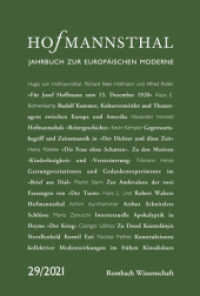 Hofmannsthal - Jahrbuch zur europäischen Moderne : 29 | 2021 (Hofmannsthal. Jahrbuch zur europäischen Moderne 29) （2021. 452 S. 240 mm）