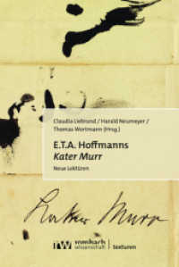 E.T.A. Hoffmanns »Kater Murr« : Neue Lektüren (Texturen 4) （2022. 261 S. 224 mm）