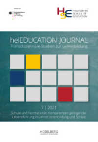 heiEDUCATION JOURNAL / Schule und Normativität : Transdisziplinäre Studien zur Lehrerbildung / Kompetenzen gelingender                Lebensführung in Lehrer:innenbildung und Schule (heiEDUCATION_JOURNAL 7.2021) （2022. 176 S. 89 Farbabb. 260 mm）