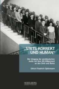 "Stets korrekt und human" : Der Umgang der westdeutschen Justiz mit dem NS-Völkermord an den Sinti und                Roma (Antiziganismusforschung interdisziplinär / Schriftenreihe der Forschungsstelle                Antizigan) （2023. 588 S. 1 Farbabb. 241 mm）