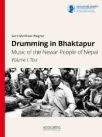 Drumming in Bhaktapur, 2 Teile : Music of the Newar People of Nepal (Documenta Nepalica / Book Series 4) （2023. 820 S. 266 mm）